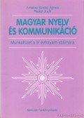 Antalné Szabó Ágnes,Raátz Judit - Magyar nyelv és kommunikáció