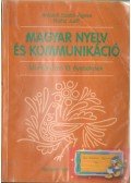 Antalné Szabó Ágnes,Raátz Judit - Magyar nyelv és kommunikáció