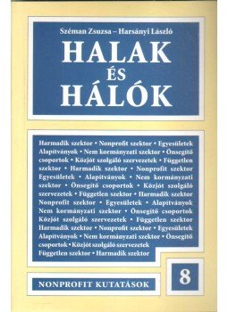 Harsányi László, Széman Zsuzsa - Halak és hálók Harsányi László, Széman Zsuzsa - Halak és hálók, Budapest 1999 antikvár könyv