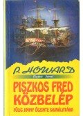 Rejtő Jenő,P. Howard - Piszkos Fred közbelép