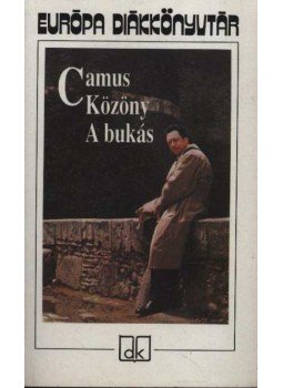 Albert Camus - Közöny / A bukás Albert Camus - Közöny / A bukás, Budapest 1998 antikvár könyv