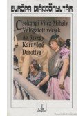 Csokonai Vitéz Mihály - Válogatott versek / Az özvegy Karnyóné / Dorottya