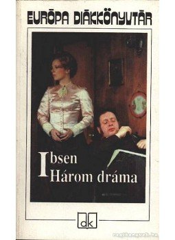 Henrik Ibsen - Három dráma Henrik Ibsen - Három dráma, Budapest 2001 antikvár könyv