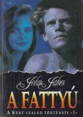 Jakes, John - A fattyú