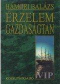 Hámori Balázs - Érzelemgazdaságtan