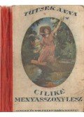 Tutsek Anna - Cilike menyasszony lesz