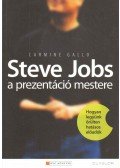 Carmine Gallo - Steve Jobs, a prezentáció mestere