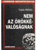 Vajda Mihály - Nem az örökkévalóságnak