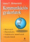 Birkenbihl, Vera F. - Kommunikációs gyakorlatok