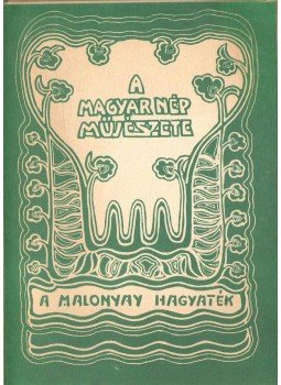Bodor Ferenc - A Malonyay hagyaték Bodor Ferenc - A Malonyay hagyaték, Gödöllő 1985 antikvár könyv