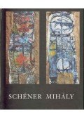 Mezei Ottó - Schéner Mihály művészete a hatvanas években