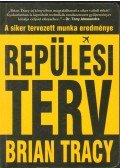 Brian Tracy - Repülési terv