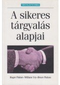 Ury, William,Fischer, Roger,Patton, Bruce - A sikeres tárgyalás alapjai