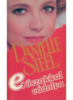Danielle Steel - Erőszakkal vádolva Danielle Steel - Erőszakkal vádolva, Budapest 1993 antikvár könyv