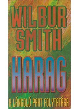 Wilbur Smith - Harag Wilbur Smith - Harag, Budapest 1995 antikvár könyv