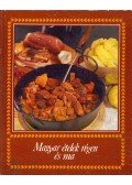 Beleznai Károlyné - Magyar ételek régen és ma