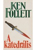 Ken Follett - A katedrális