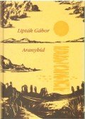 Lipták Gábor - Aranyhíd