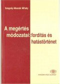 Szegedy-Maszák Mihály - A megértés módozatai: fordítás és hatástörténet