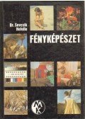 Hefelle József,Dr. Sevcsik Jenő - Fényképészet