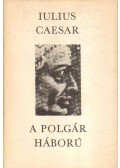 Iulius Caesar - A polgár háború