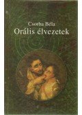 Csorba Béla - Orális élvezetek