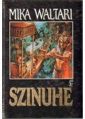 Mika Waltari - Szinuhe