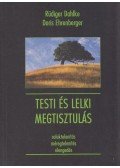Ehrenberger, Doris,Rüdiger Dahlke - Testi és lelki megtisztulás