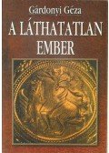 Gárdonyi Géza - A láthatatlan ember