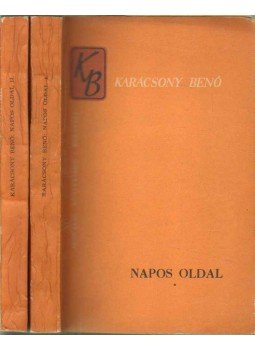 Karácsony Benő - Napos oldal I-II. Karácsony Benő - Napos oldal I-II., Bukarest 1962 antikvár könyv