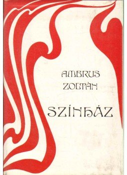 Ambrus Zoltán - Színház Ambrus Zoltán - Színház, 1983 antikvár könyv