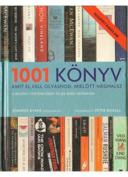 Boxall, Peter főszerk. - 1001 könyv, amit el kell olvasnod, mielőtt meghalsz, Budapest 2008 antikvár könyv