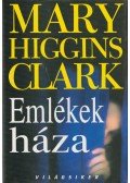 Mary Higgins Clark - Emlékek háza