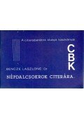 Bencze Lászlóné - Népdalcsokrok citerára