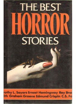 Edgar Allan Poe, Sir Arthur Conan Doyle, Hemingway, Ernest, Ray Bradbury, Honoré de Balzac, Guy de Maupassant - The Best Horror Stories Edgar Allan Poe, Sir Arthur Conan Doyle, Hemingway, Ernest, Ray Bradbury, Honoré de Balzac, Guy de Maupassant - The Best Horror Stories, 1984 antikvár könyv