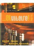 Hervé-Lóránth Ervin - ...elvitelre! - Ételek-bárok, kávézók, teraszok