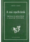 Grétsy László - A mi nyelvünk