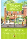 Gary Chapman, Catherine Palmer - Tavaszi történet