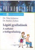 Dr. Tóta Julianna,Dr. Balikó Zoltán - Légúti gyulladások