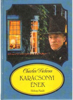 Charles Dickens - Karácsonyi ének Charles Dickens - Karácsonyi ének, Budapest 2000 antikvár könyv
