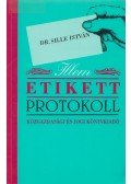 Sille István - Illem, etikett, protokoll