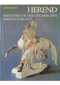 Sikota Győző - Herend - Manufaktur der Ungarischen Porzellankunst