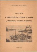 Jankó Béla - A gőzhajózás kezdete a Dunán, "Carolina", az első gőzhajó