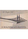 Dr. Vajda Pál - A magyar hídépítés
