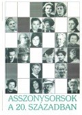 Balogh Margit,S.Nagy Katalin - Asszonysorsok a 20. században