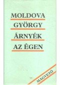Moldova György - Árnyék az égen