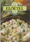 Hemző Károly,Lajos Mari - 99 előétel 33 színes ételfotóval