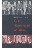 Hargittai István - Az öt világformáló marslakó