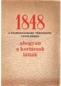 Deák Imre - 1848 - A szabadságharc története levelekben