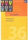 Bagdy Emőke,Kövi Zsuzsanna,Mirnics Zsuzsanna - Fény és árnyék